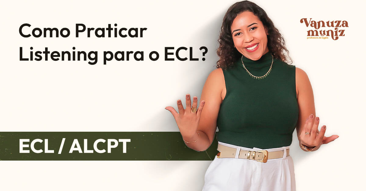 MELHORAR O LISTENING PARA O ECL